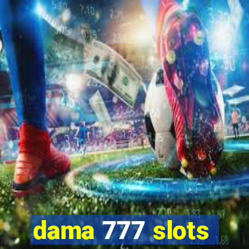 dama 777 slots