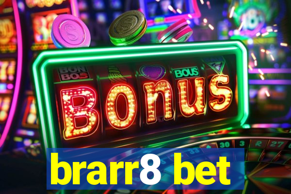 brarr8 bet