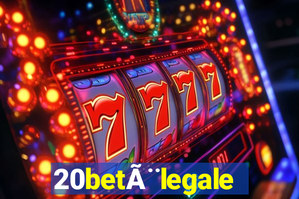20betÃ¨legale