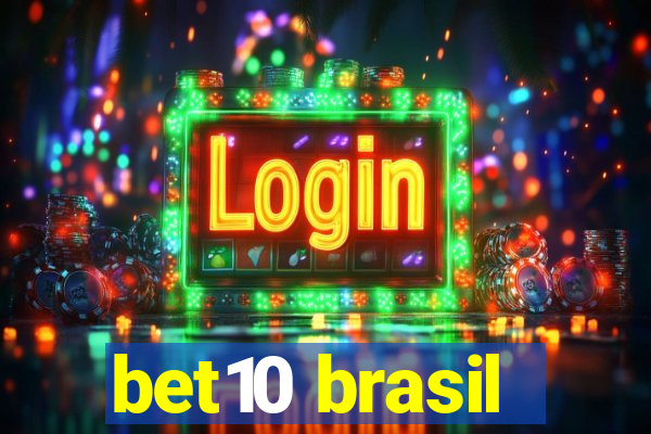 bet10 brasil