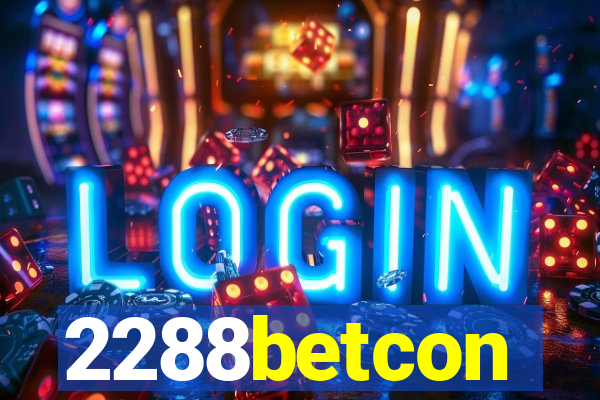 2288betcon