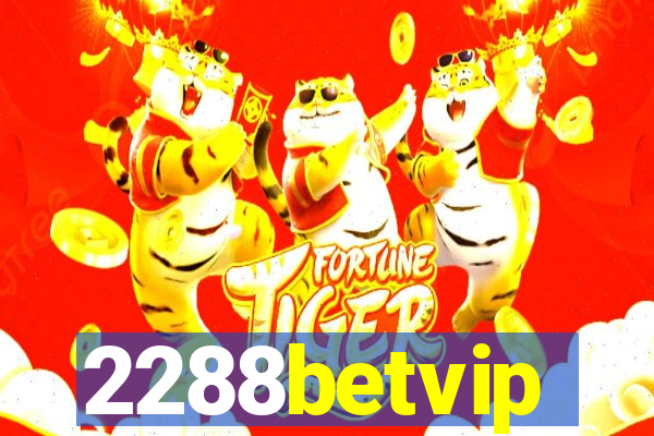 2288betvip