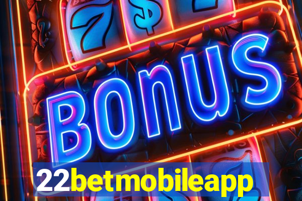 22betmobileapp