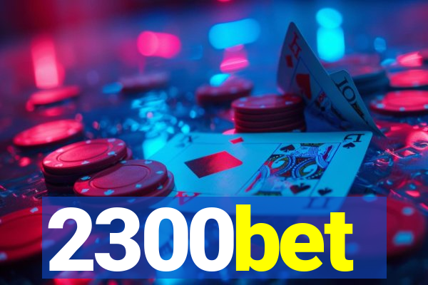 2300bet