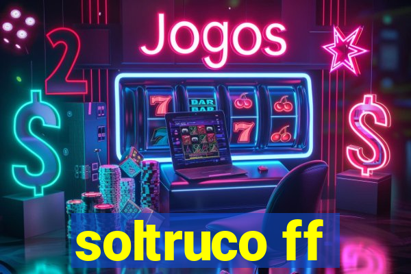 soltruco ff