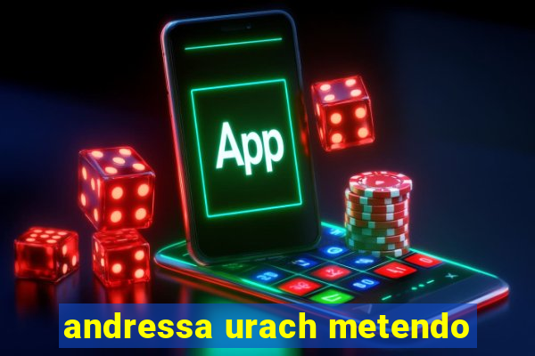 andressa urach metendo