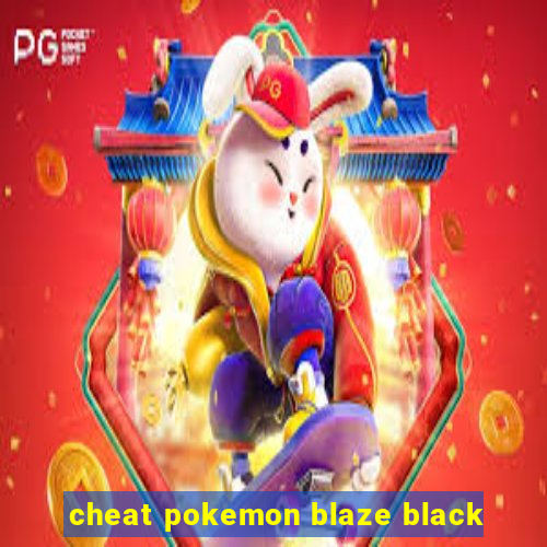cheat pokemon blaze black