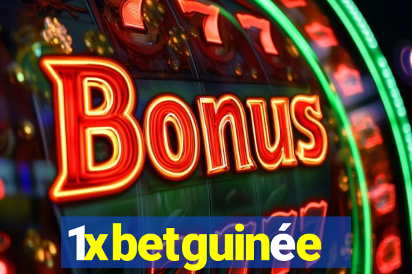 1xbetguinÃ©e
