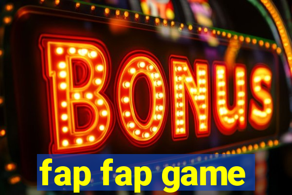 fap fap game