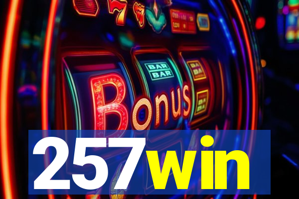 257win