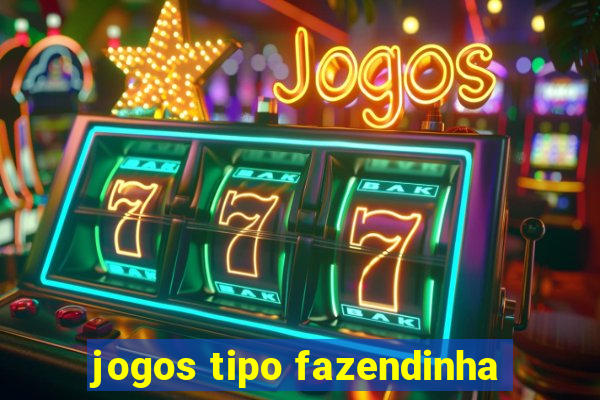 jogos tipo fazendinha