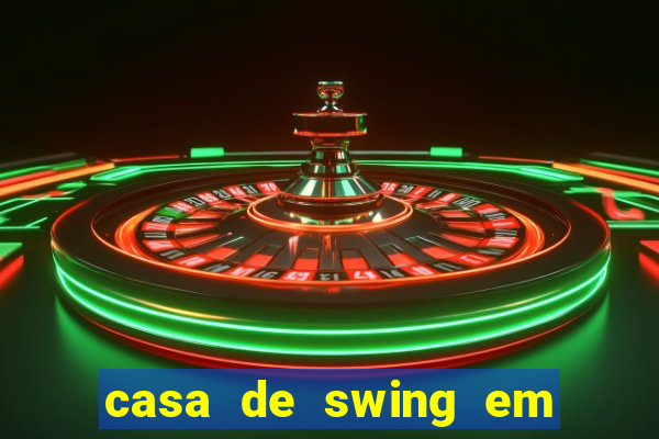 casa de swing em foz do iguaèŽ½u