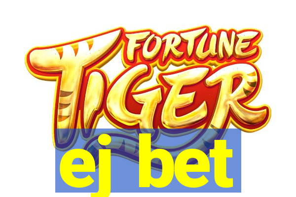 ej bet