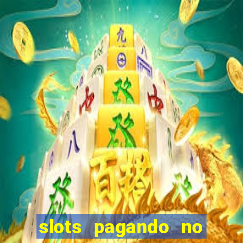 slots pagando no cadastro saque free 2024 facebook