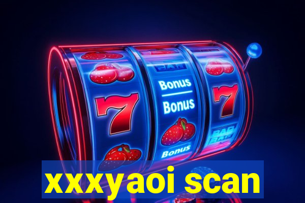 xxxyaoi scan