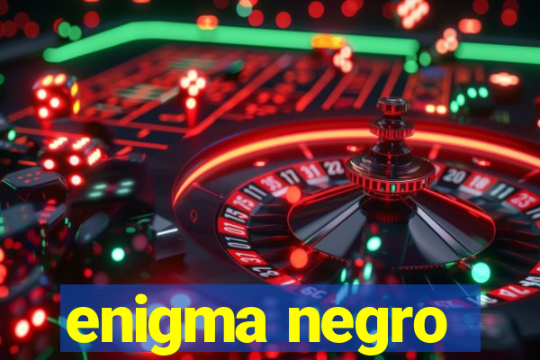 enigma negro