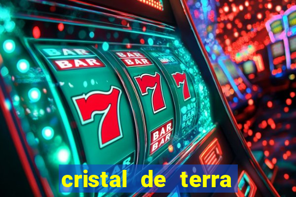 cristal de terra stardew valley