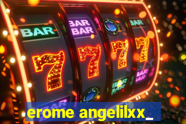 erome angelilxx_