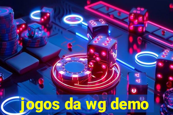 jogos da wg demo
