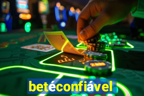 betÃ©confiÃ¡vel