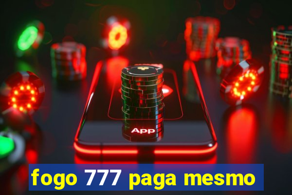 fogo 777 paga mesmo