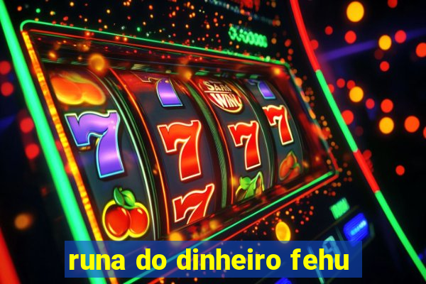 runa do dinheiro fehu