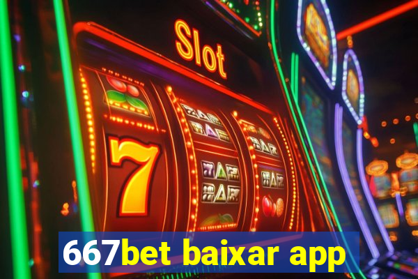 667bet baixar app