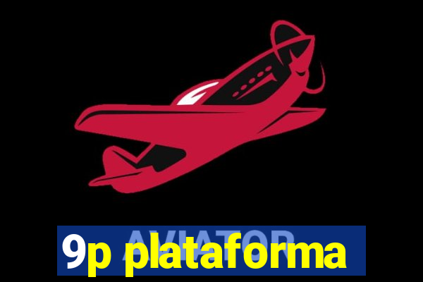 9p plataforma