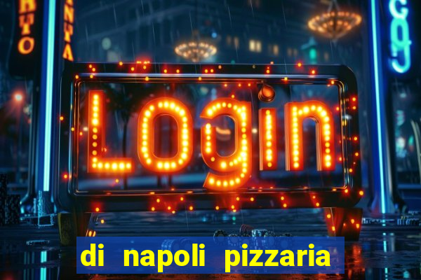 di napoli pizzaria braz leme