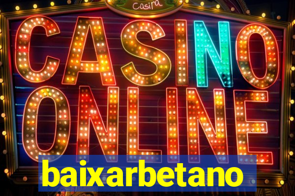 baixarbetano