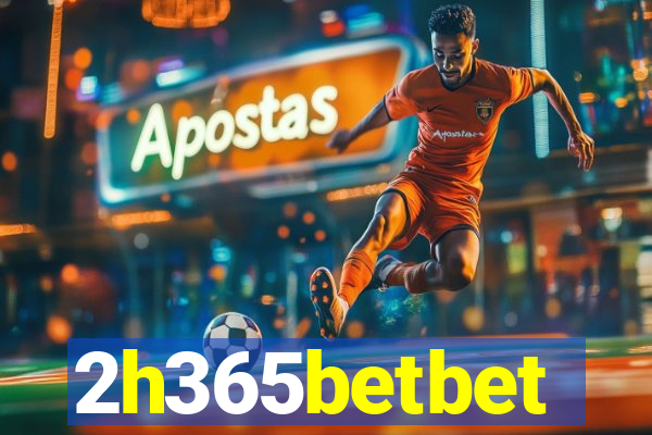 2h365betbet