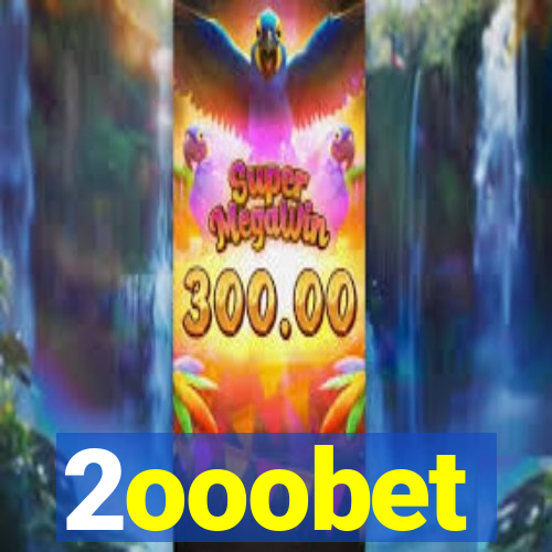 2ooobet