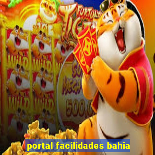 portal facilidades bahia