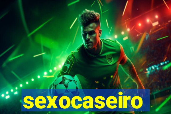 sexocaseiro