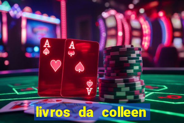 livros da colleen hoover pdf grÃ¡tis tarde demais