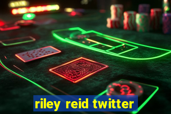 riley reid twitter