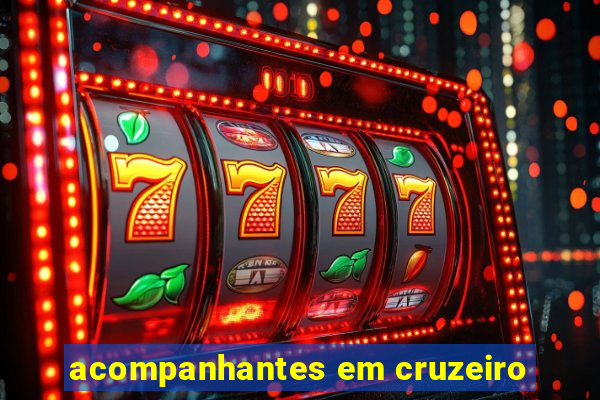 acompanhantes em cruzeiro