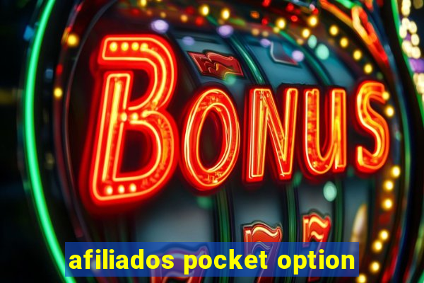 afiliados pocket option