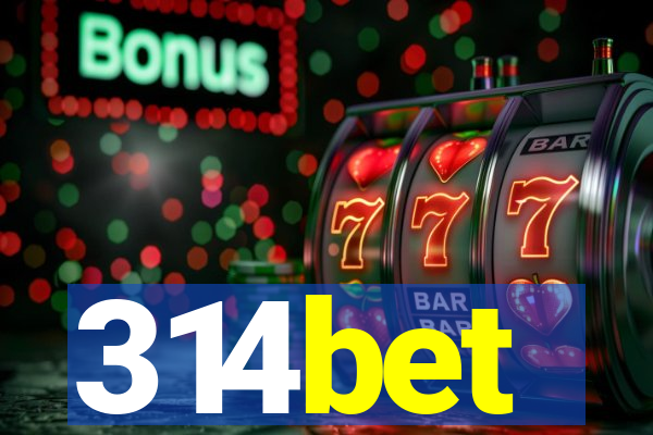314bet