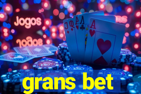 grans bet