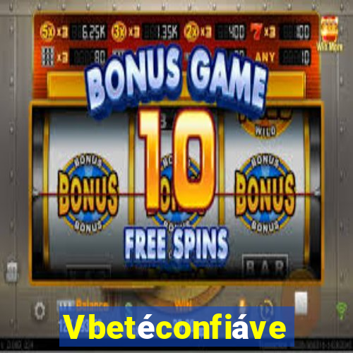 VbetÃ©confiÃ¡vel