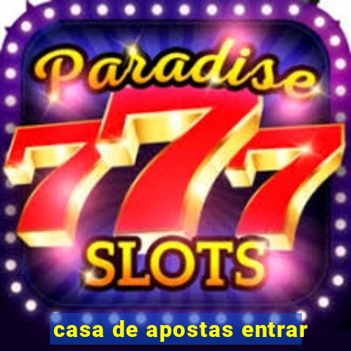 casa de apostas entrar
