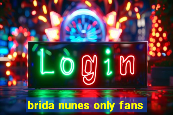 brida nunes only fans