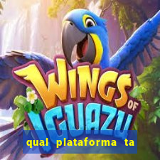 qual plataforma ta pagando mais