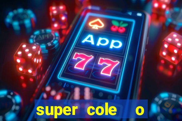 super cole  o 7784 jogos para pc download