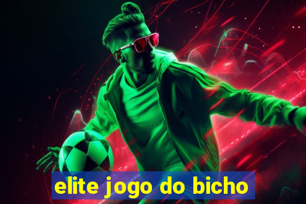 elite jogo do bicho