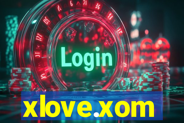 xlove.xom