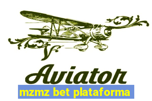 mzmz bet plataforma