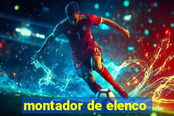 montador de elenco