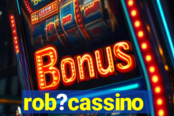 rob?cassino
